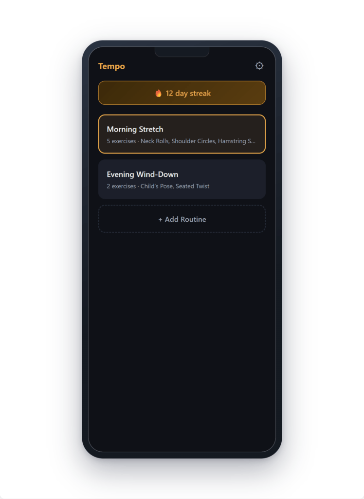 Tempo home screen showing a twelve day streak and two saved routines